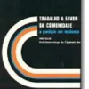Trabalho a Favor da Comunidade - A punição em mudança