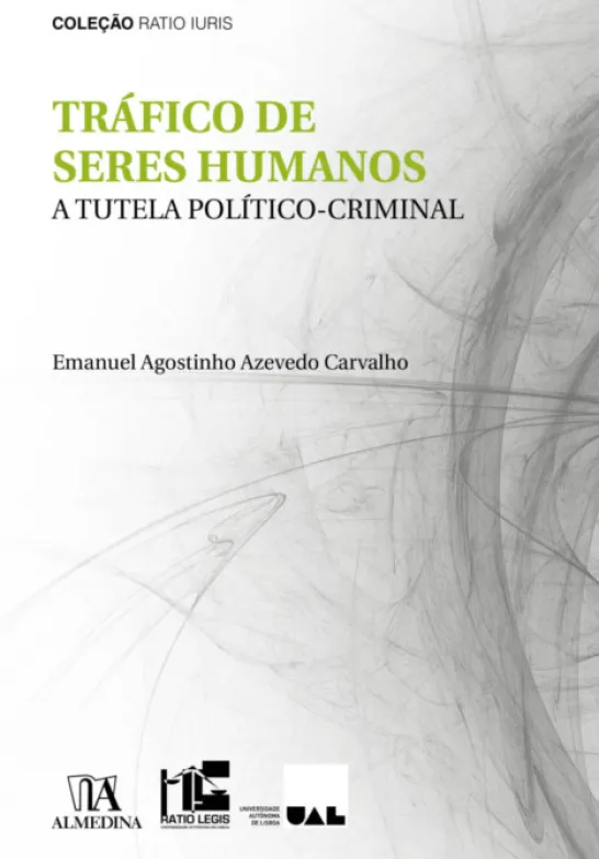 Tráfico de Seres Humanos - A Tutela Político-Criminal