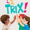 1, 2, Trix!