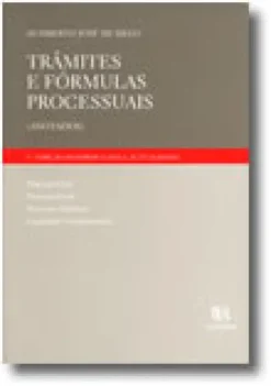 Trâmites e Fórmulas Processuais - Anotados