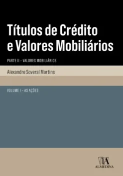 Títulos de crédito e valores mobiliários. Parte II. 1. As ações