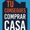 Tu consegues Comprar Casa