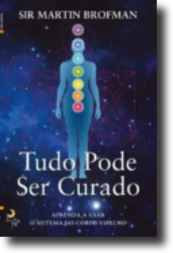 Tudo Pode Ser Curado