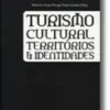 Turismo Cultural, Territórios e Identidades