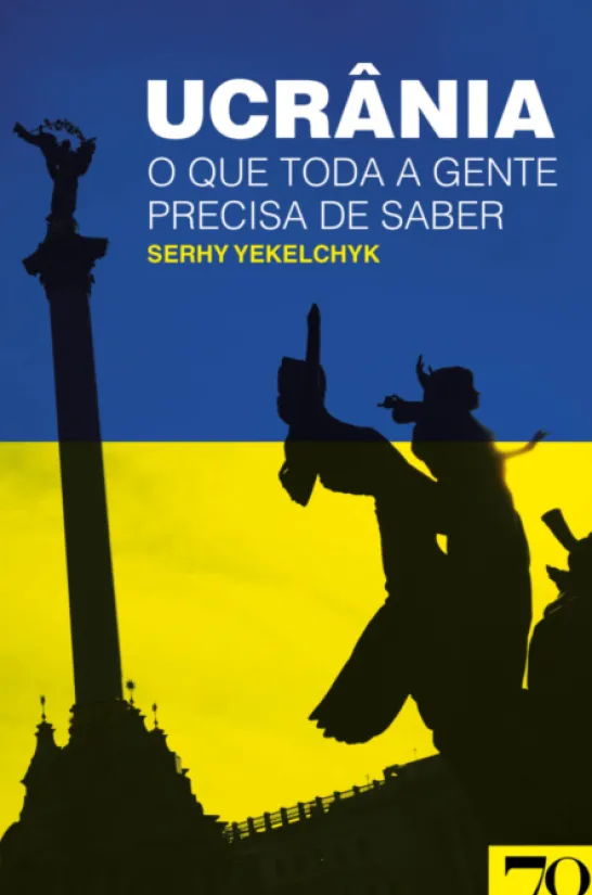Ucrânia - O Que Toda a Gente Precisa de Saber
