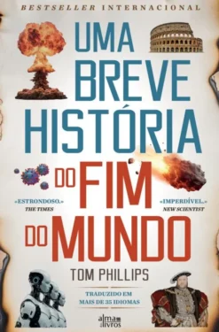 Uma Breve História do Fim do Mundo