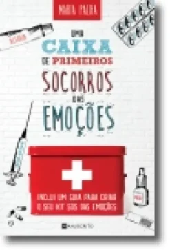 Uma Caixa de Primeiros Socorros das Emoções