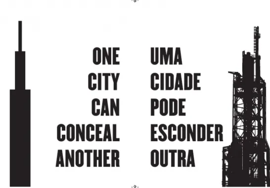 Uma Cidade Pode Esconder Outra / One City Can Conceal Another