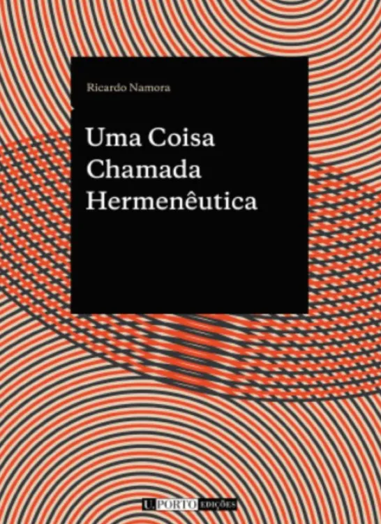 Uma Coisa Chamada Hermenêutica