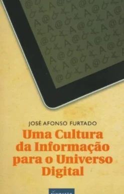 Uma Cultura da Informação para o Universo Digital
