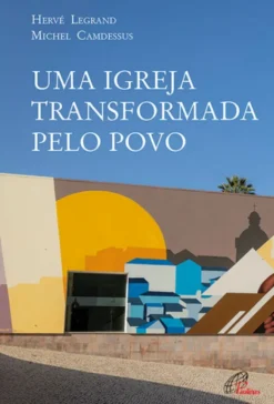 Uma Igreja Transformada pelo Povo