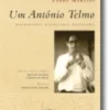 Um António Telmo: Marranismo, Kabbalah e Maçonaria