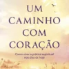 Um Caminho com Coração