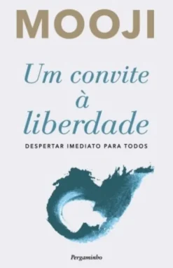Um Convite à Liberdade - Despertar Imediato para Todos