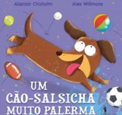 Um Cão-Salsicha Muito Palerma