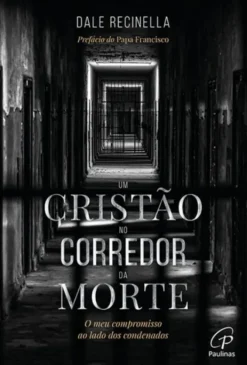 Um Cristão no Corredor da Morte
