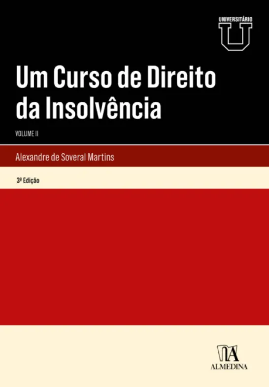 Um Curso de Direito da Insolvência - Volume II - 3ª Edição