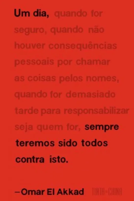 Um Dia, Sempre Teremos Sido Todos Contra Isto