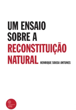Um Ensaio Sobre a Reconstituição Natural