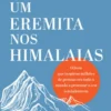 Um Eremita nos Himalaias