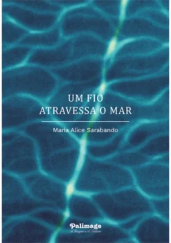 Um Fio Atravessa o Mar