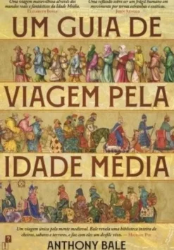 Um Guia de Viagem pela Idade Média