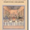 Um Jantar de Escritores: selecção de textos e notas epicuristas