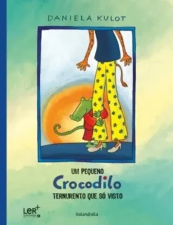 Um Pequeno Crocodilo - Ternurento que Só Visto