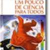 Um Pouco de Ciência Para Todos