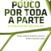 Um Pouco por Toda a Parte - A ecologia no século XXI