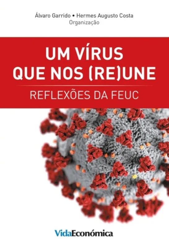 Um Vírus Que Nos (Re)Une - Reflexões da FEUC