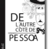 Un Autre Coté de Pessoa