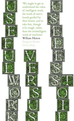 Useful Work v. Useless Toil