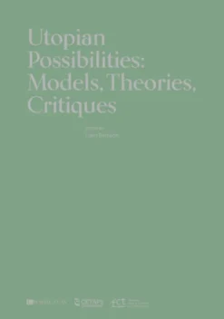 Utopian Possibilities: Models, Theories, Critiques