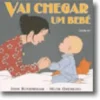 Vai Chegar um Bebé