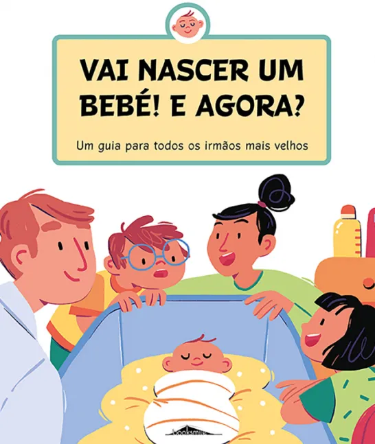 Vai Nascer um Bebé! E Agora?