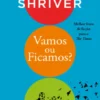 Vamos ou Ficamos?