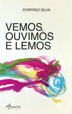 Vemos, Ouvimos e Lemos