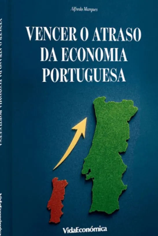 Vencer o Atraso da Economia Portuguesa