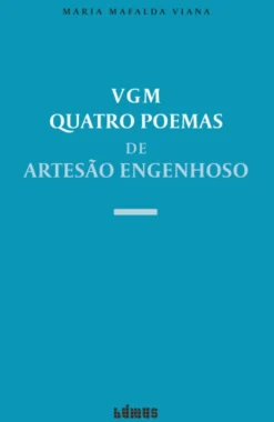 VGM - Quatro Poemas de Artesão Engenhoso