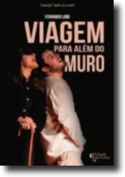 Viagem Para Além do Muro