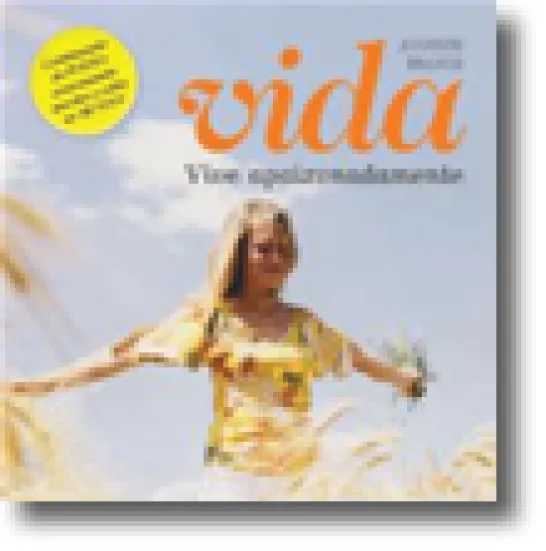 Vida: Vive Apaixonadamente