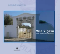 Vila Viçosa - Uma Viagem de Memórias
