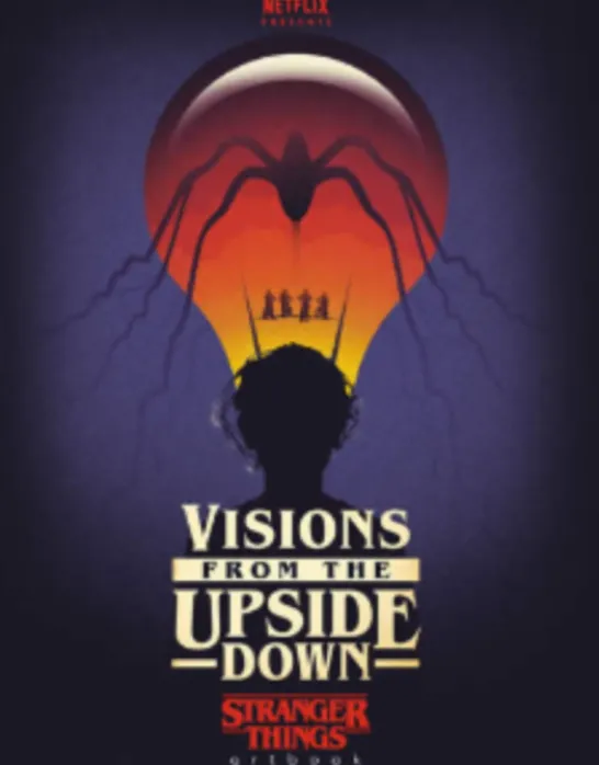 Visions from the Upside Down: Stranger Things Artbook