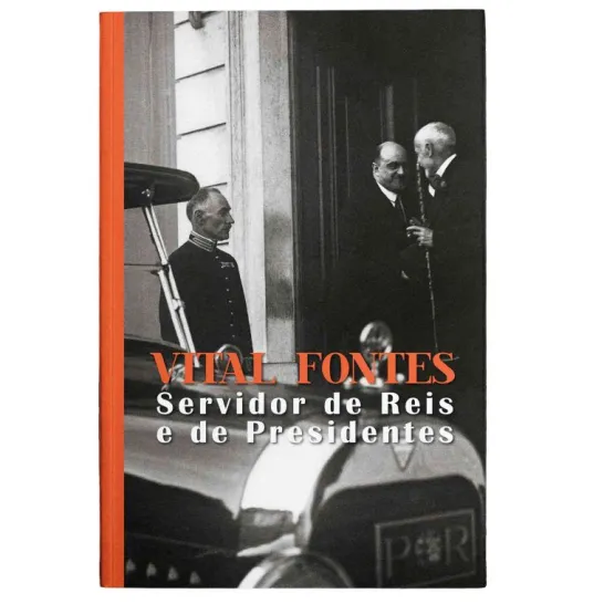 Vital Fontes - Servidor de Reis e Presidentes