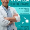 Viva a Vida com Fertilidade