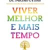 Viver Melhor e Mais Tempo