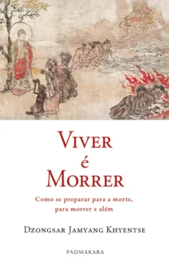 Viver é Morrer