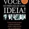 Você Só Precisa de uma Ideia