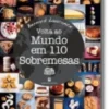Volta ao Mundo em 110 Sobremesas